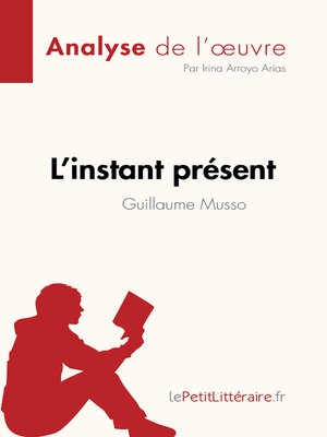 cover image of L'instant présent de Guillaume Musso (Analyse de l'œuvre)